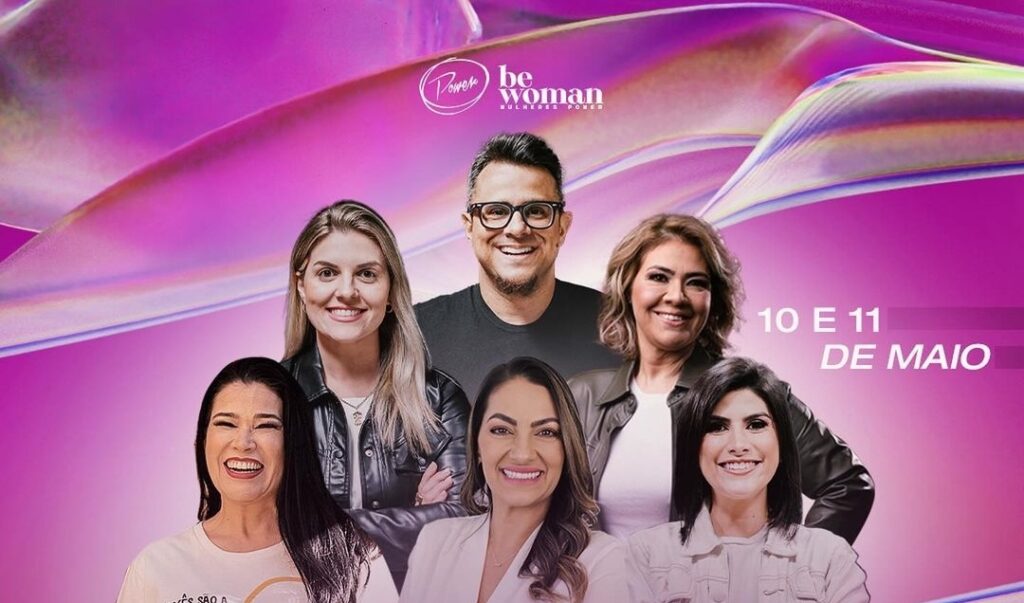 Vem aí mais uma edição da Be Woman na Power Church